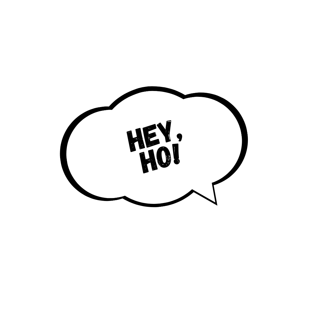 Hey,ho!